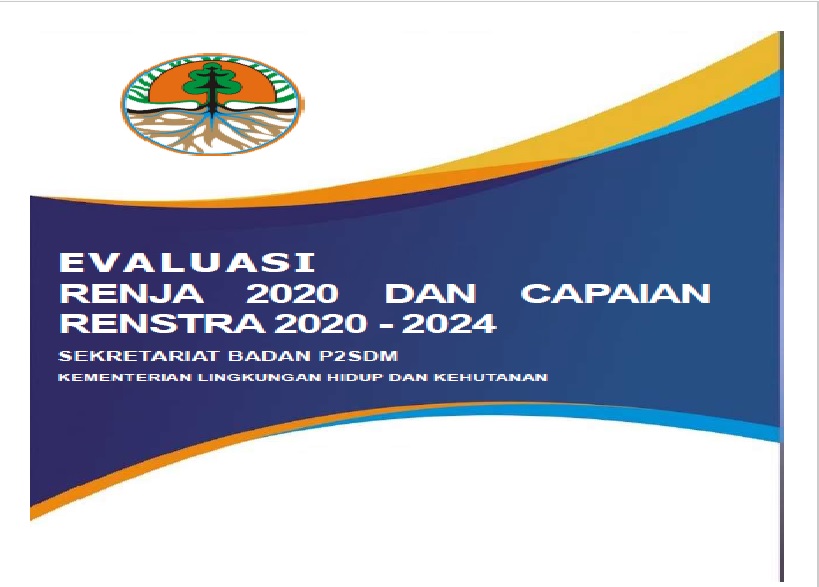 Laporan Evaluasi Renja 2020 dan Capaian Renstra 2020-2024 SetBP2SDM